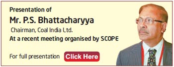 Presentation of Mr. P.S. Bhattacharya, Chairman Coal India Limited